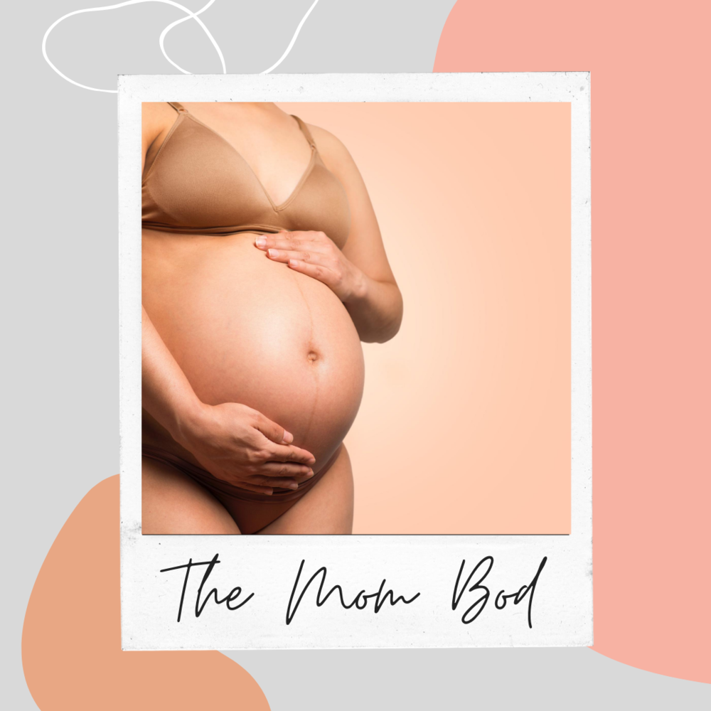 The Mom Bod - Like the Dad Bod